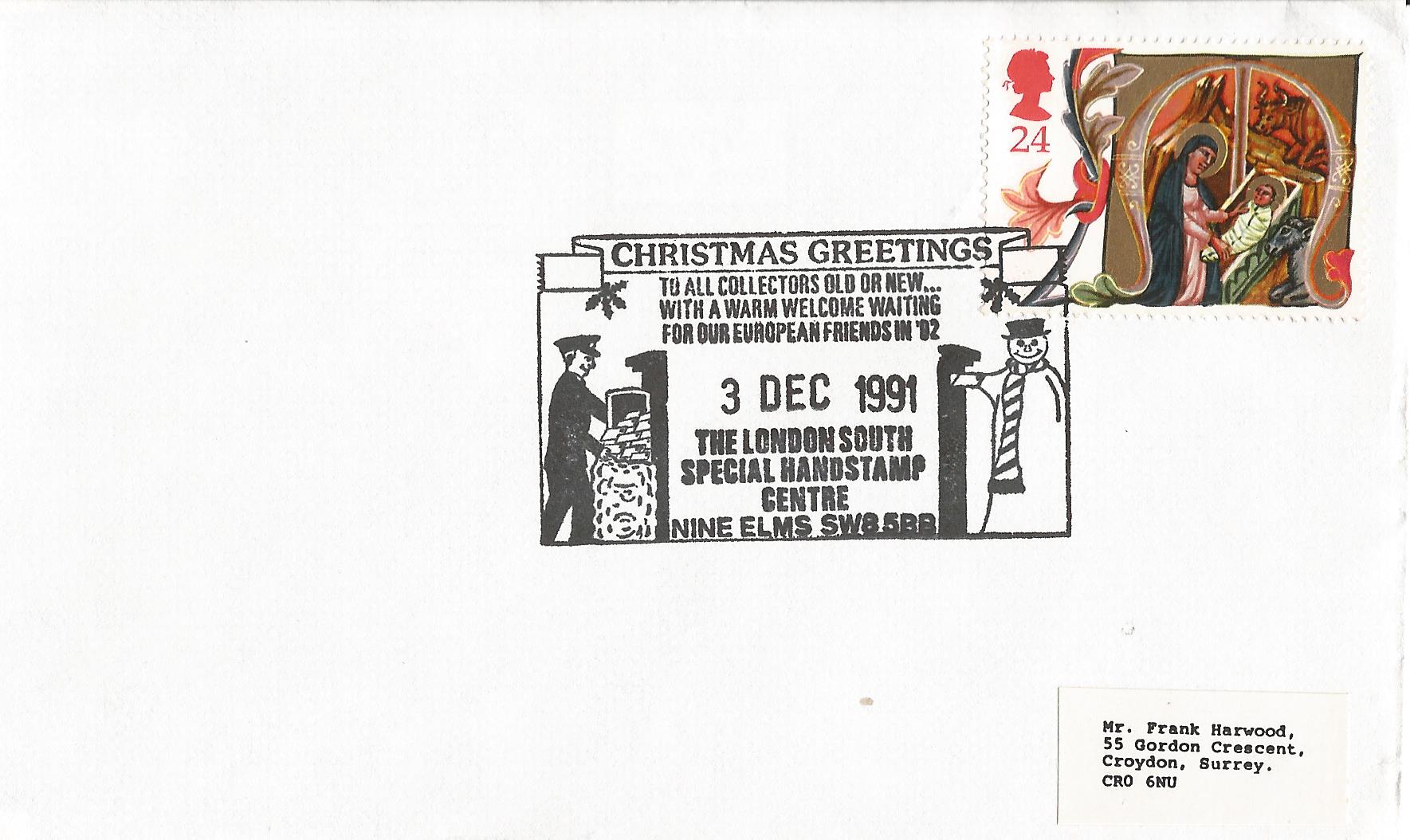 Christmas Greetings To all collectors old or new with a warm welcome waiting for our European friends in '92 The London South Special Handstamp Centre Nine Elms SW8 5BB_8309