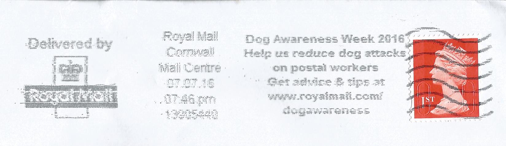 Dog Awareness Week 2016 Help us reduce dog attacks on postal workers Get advice & tips at royalmail.com dogawareness