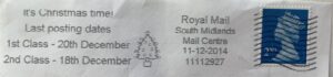 It's Christmas Time! Last Posting Dates 1st Class -20th December 2nd Class 18th December